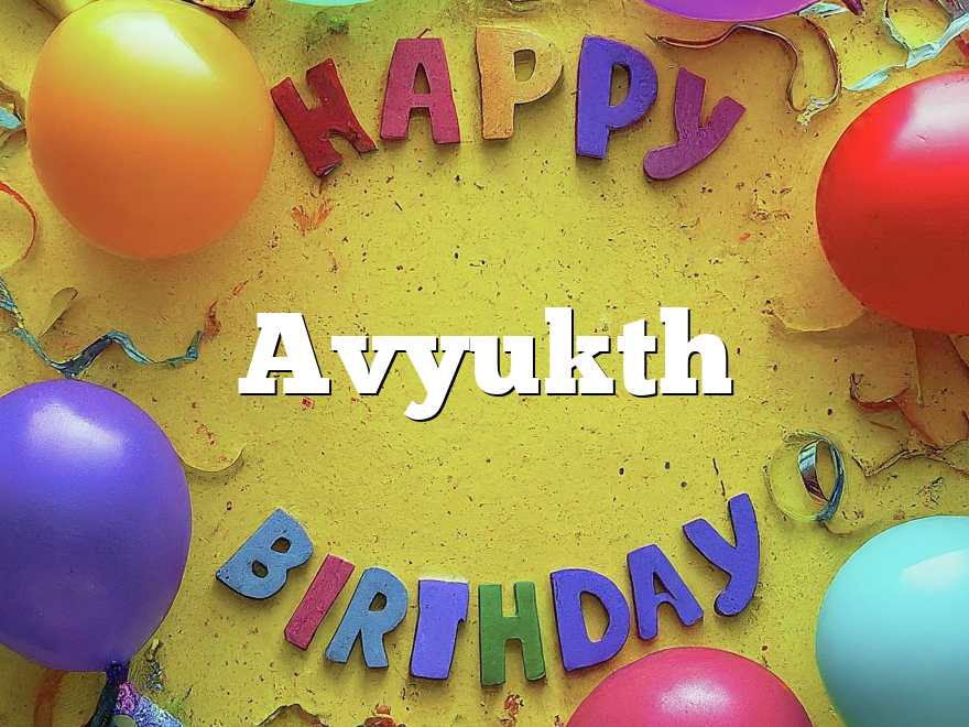 Avyukth