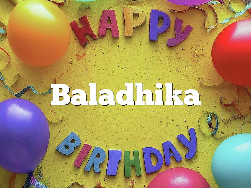 Baladhika