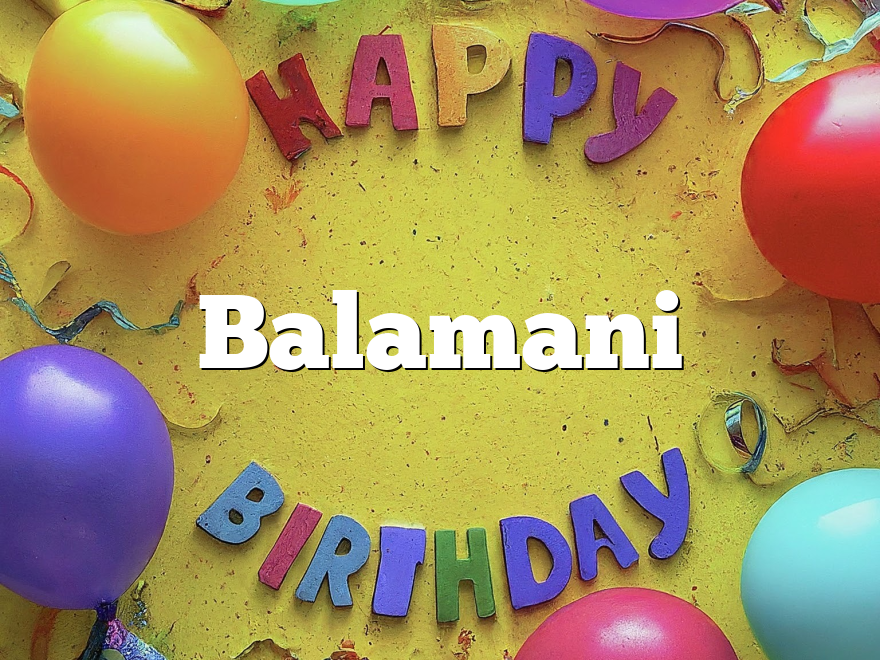 Balamani
