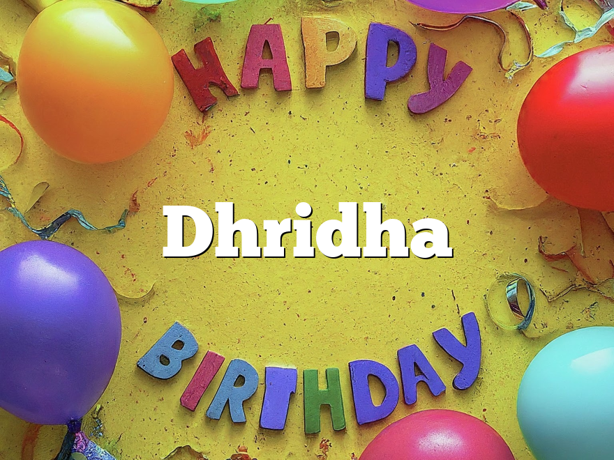 Dhridha