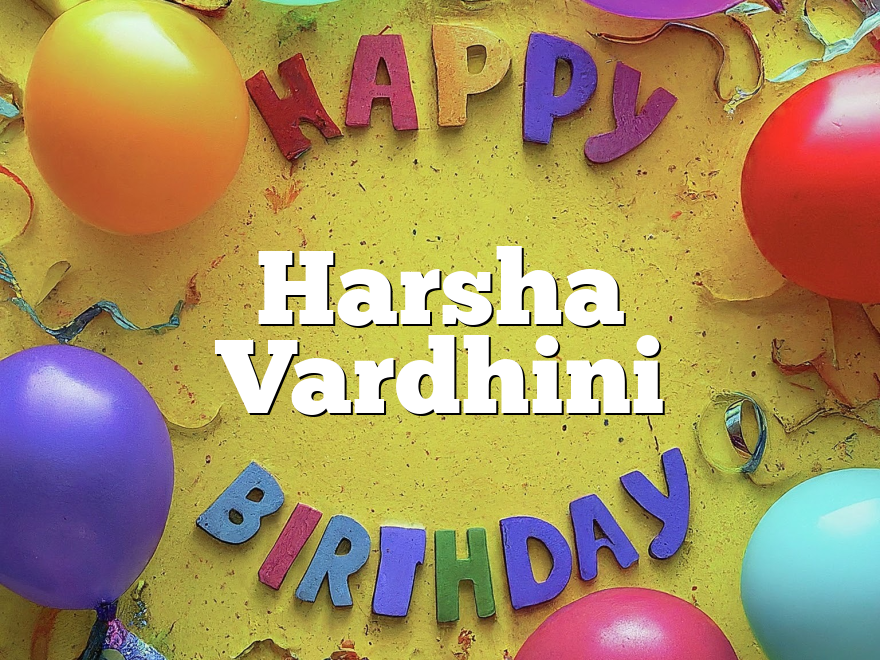 Harsha Vardhini