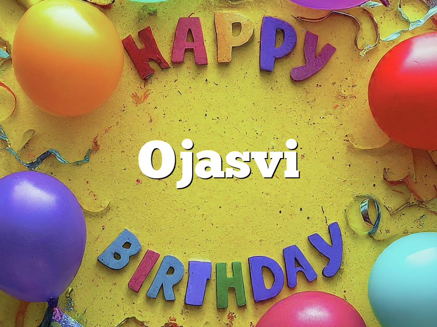 Ojasvi