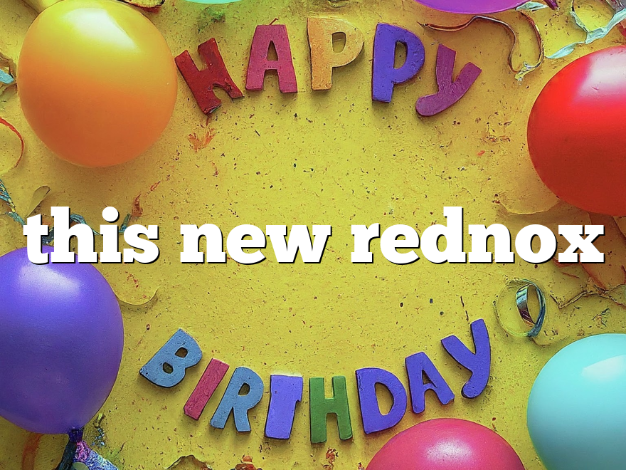 this new rednox